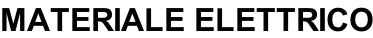 MATERIALE ELETTRICO